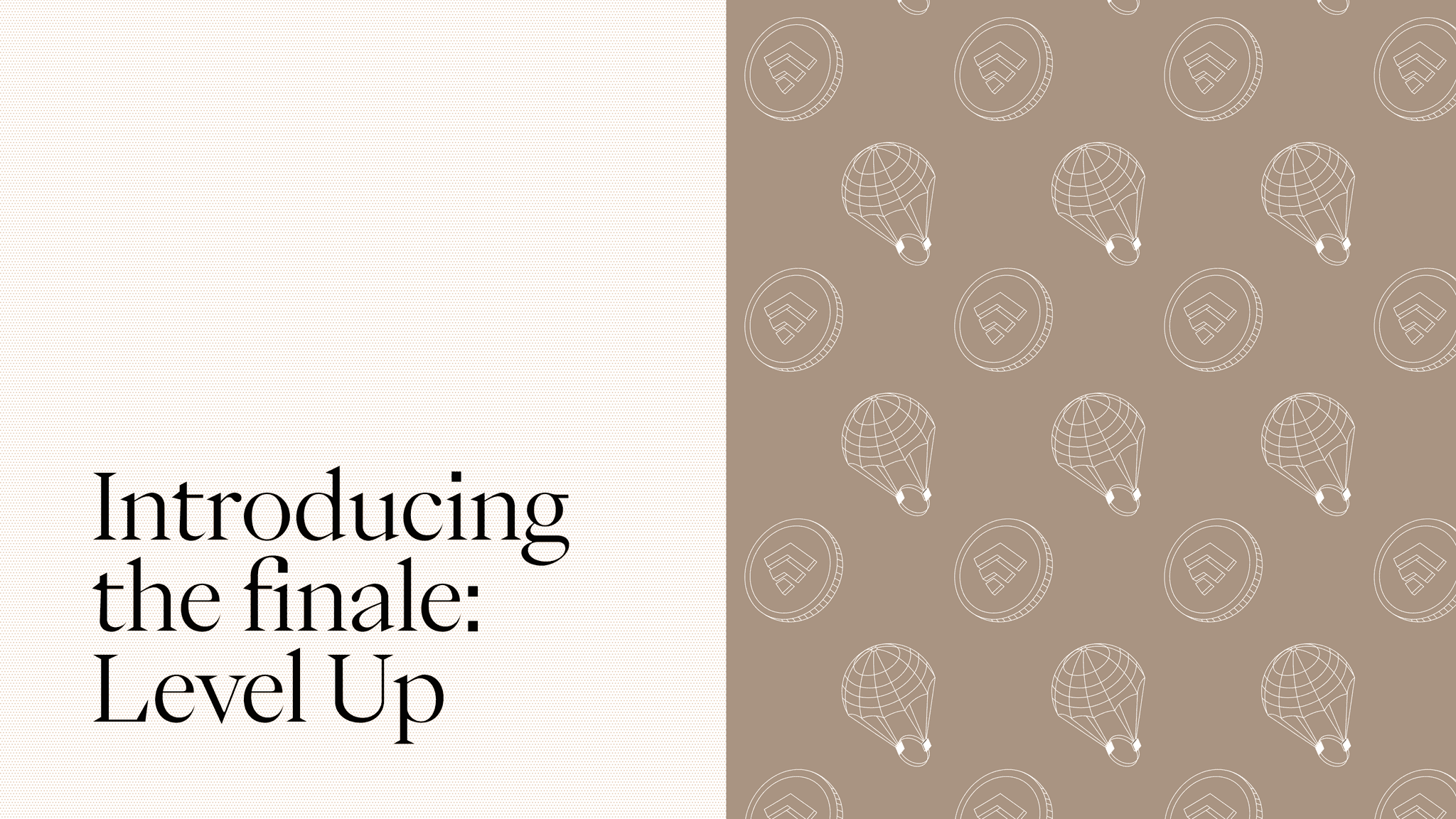 Season 1 Finale: Level Up